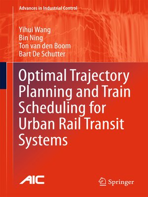 cover image of Optimal Trajectory Planning and Train Scheduling for Urban Rail Transit Systems